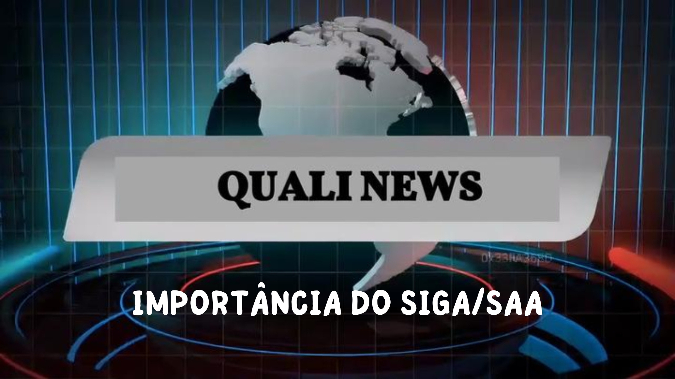 BRADESCO SEGUROS – Publicado em 09/05 – Importância do SIGA/SAA