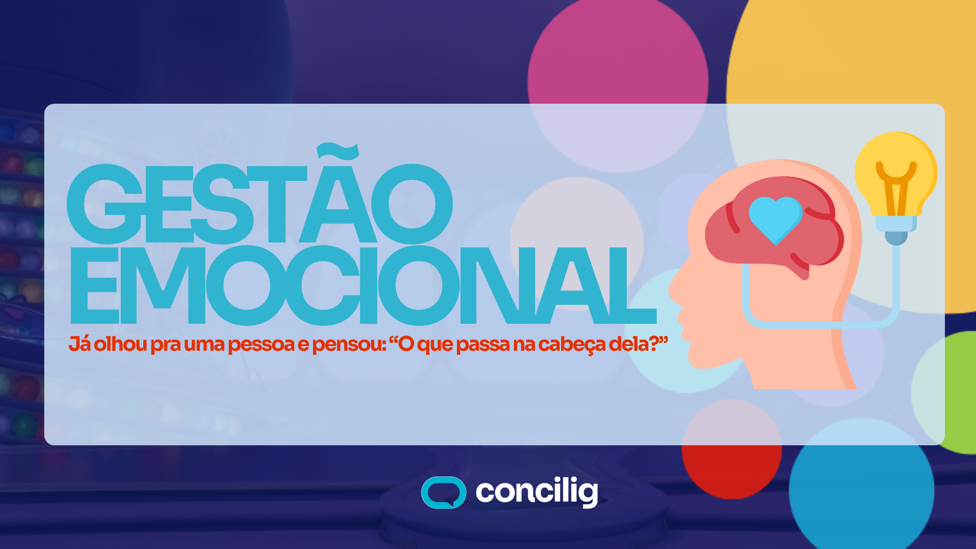 GESTÃO EMOCIONAL – Publicado em 13/05/2025